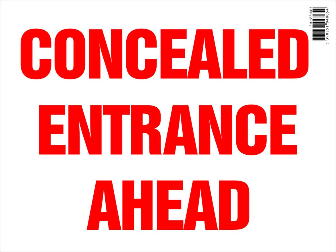 Concealed Entrance Ahead Safety Sign